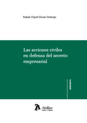 Vorderes Coverbild Las acciones civiles en defensa del secreto empresarial
