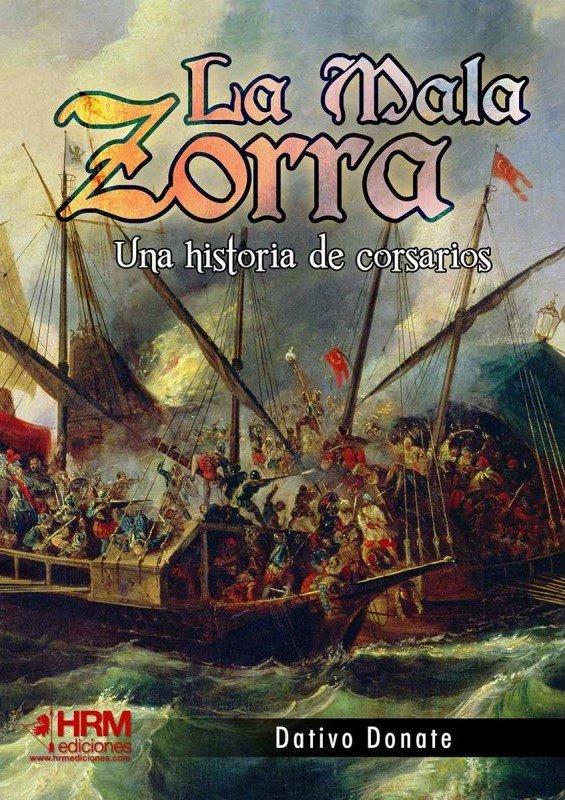 Vorderes Coverbild La Mala Zorra: Una historia de corsarios