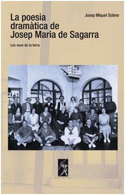 Vorderes Coverbild La poesia dramàtica de Josep Maria de Sagarra : Les veus de la terra