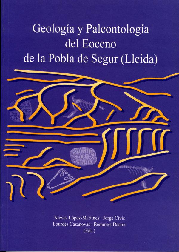 Vorderes Coverbild Geología y paleontología del eoceno de la Pobla de Segur (Lleida)