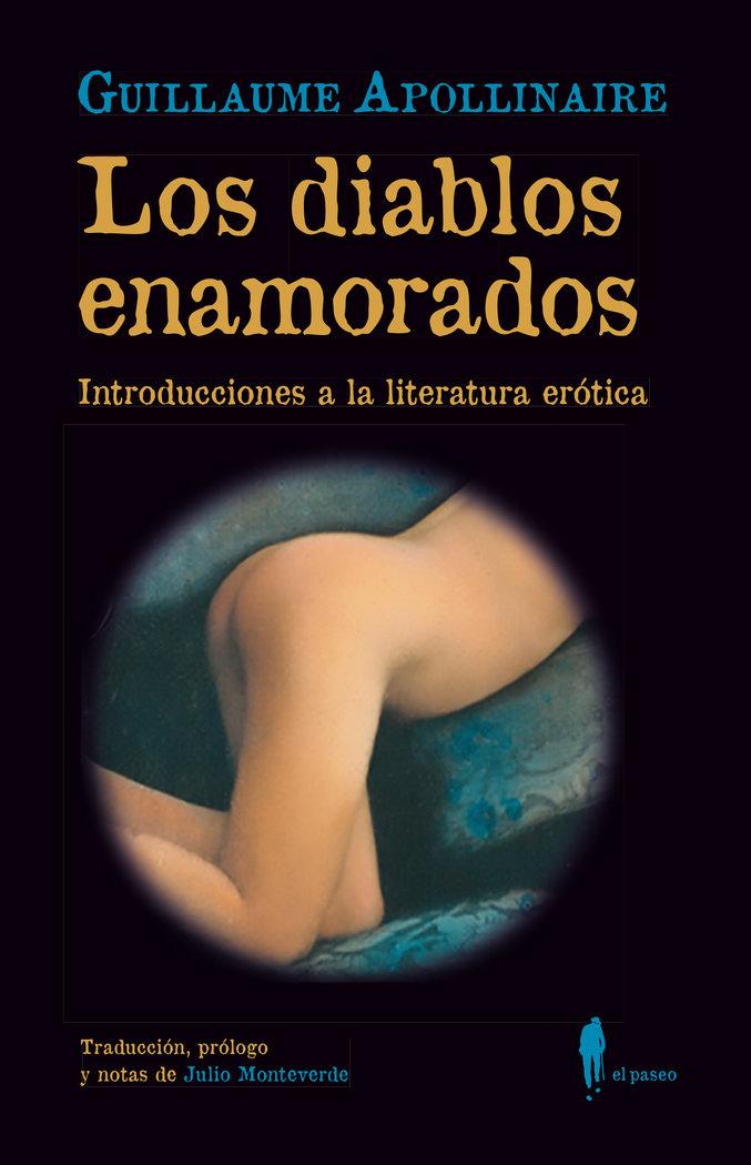 Vorderes Coverbild Los diablos enamorados : introducciones a la literatura erótica