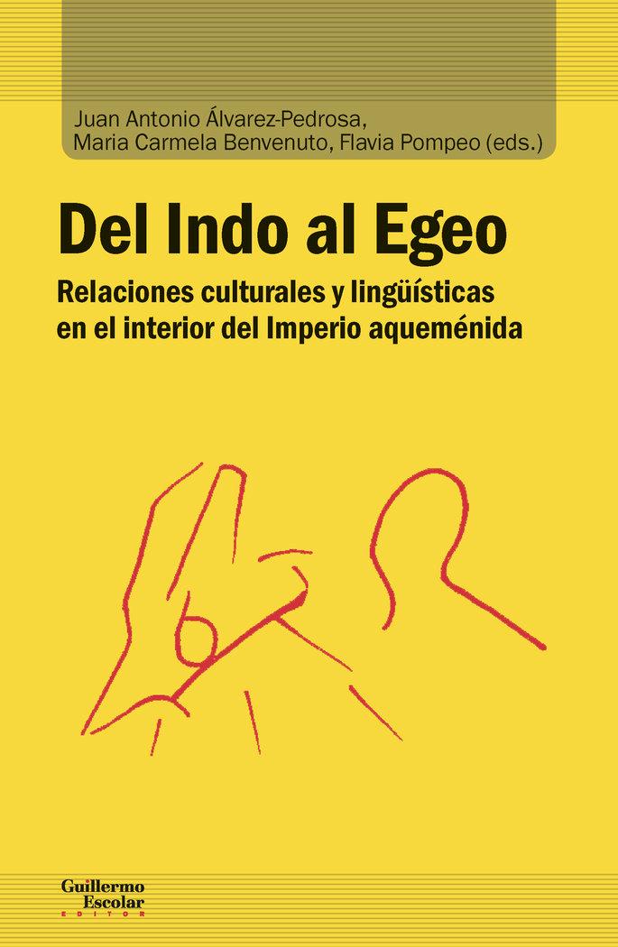 Vorderes Coverbild Del Indo al Egeo : relaciones culturales y lingüísticas en el interior del Imperio aqueménida
