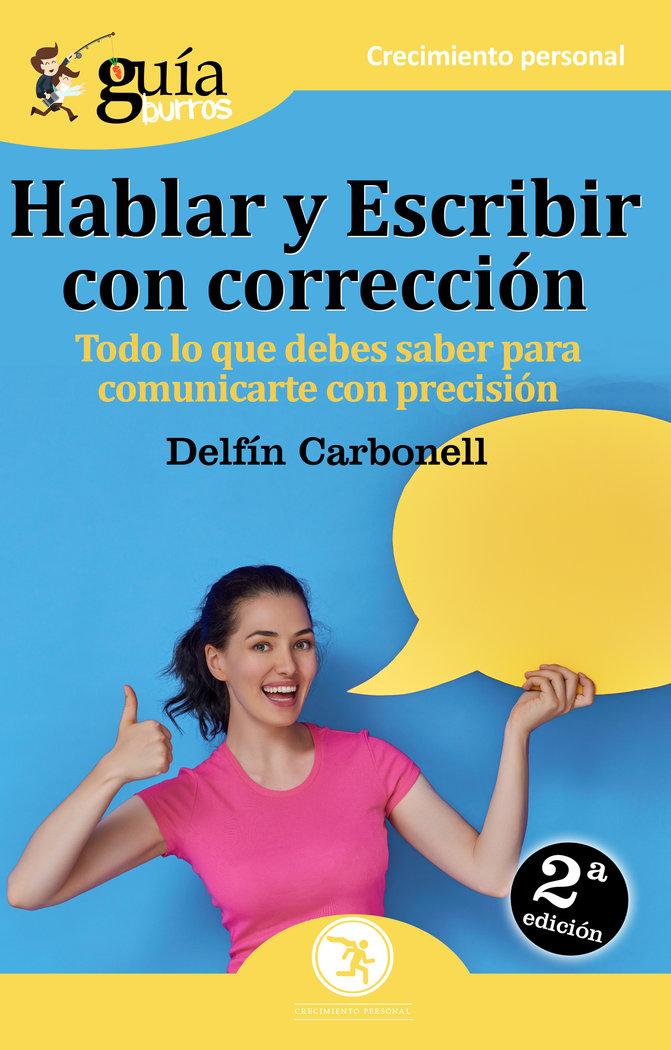 Vorderes Coverbild Hablar y escribir con corrección : todo lo que debes saber para comunicarte con precisión
