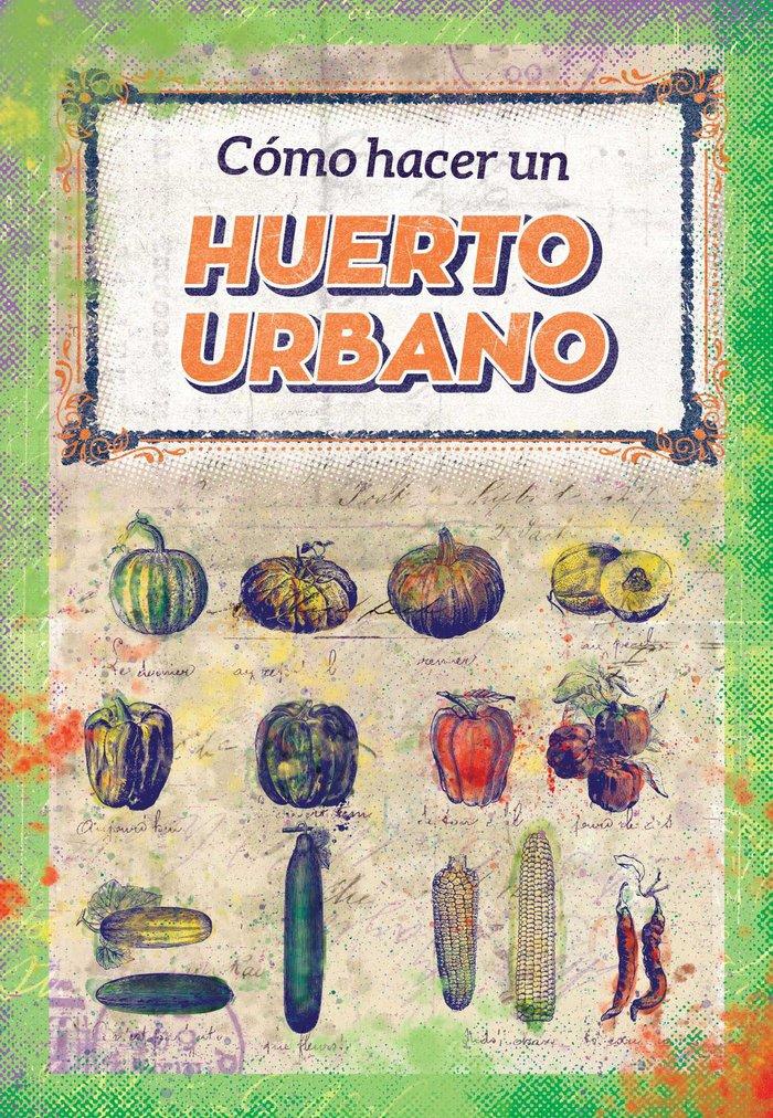 Vorderes Coverbild Cómo hacer un huerto urbano