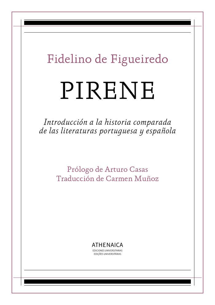 Vorderes Coverbild Pirene : introducción a la historia comparada de las literaturas portuguesa y española