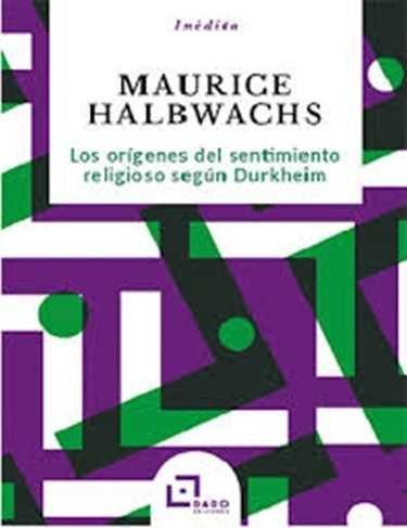 Vorderes Coverbild Los orígenes del sentimiento religioso según Durkheim : introducción a la sociología de la religión de Émile Durkheim