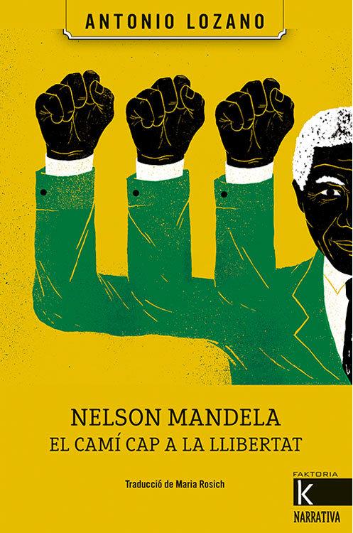 Vorderes Coverbild Nelson Mandela. El camí cap a la llibertat
