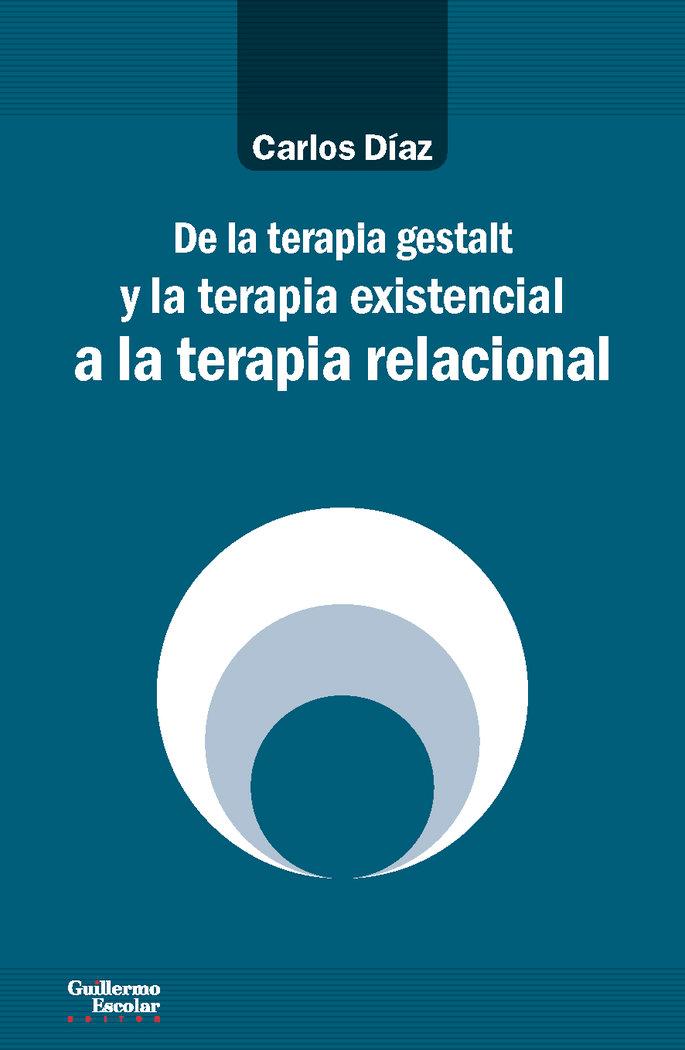 Vorderes Coverbild De la terapia gestalt y la terapia existencial a la terapia relacional