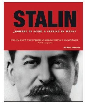 Vorderes Coverbild Stalin : ¿hombre de acero o asesino en masas?