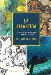 Vorderes Coverbild La Atlántida : origen de los pueblos de américa y europa