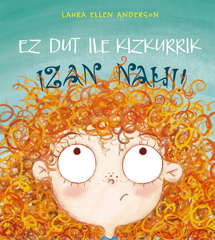 Vorderes Coverbild Ez dut ile kizkurrik izan nahi!