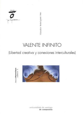 Vorderes Coverbild Valente infinito : libertad creativa y conexiones interculturales