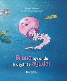 Vorderes Coverbild Bruna aprende a dejarse ayudar : la empatía