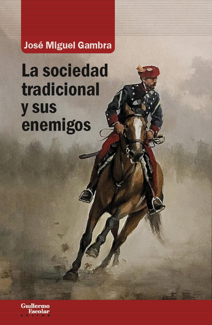 Vorderes Coverbild La sociedad tradicional y sus enemigos