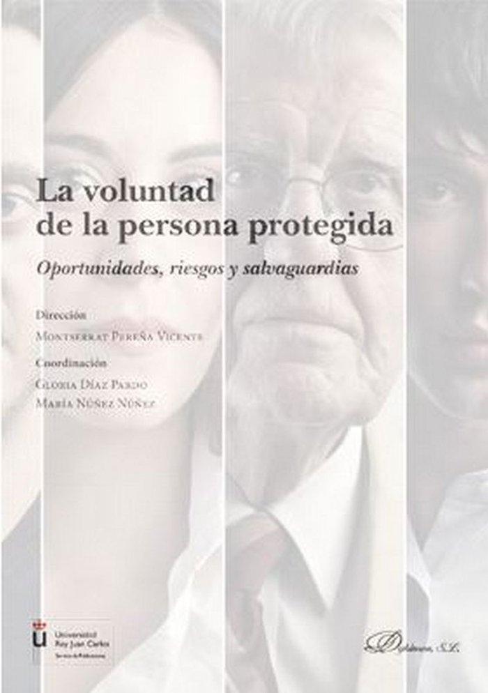 Vorderes Coverbild VOLUNTAD DE LA PERSONA PROTEGIDA, LA . OPORTUNIDADES, RIESGOS Y SALVAGUARDIAS