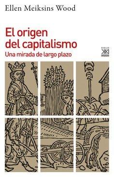 Vorderes Coverbild El origen del capitalismo : una mirada de largo plazo