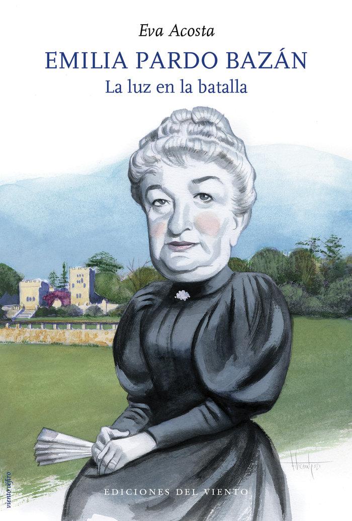 Vorderes Coverbild Emilia Pardo Bazán : la luz en la batalla : biografía