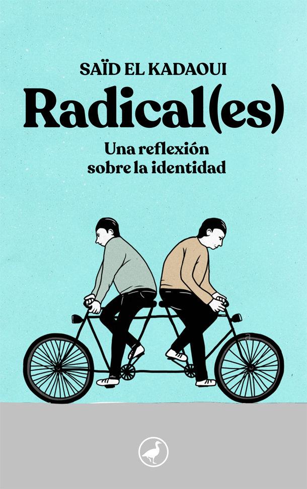 Vorderes Coverbild Radical(es) : una reflexión sobre la identidad