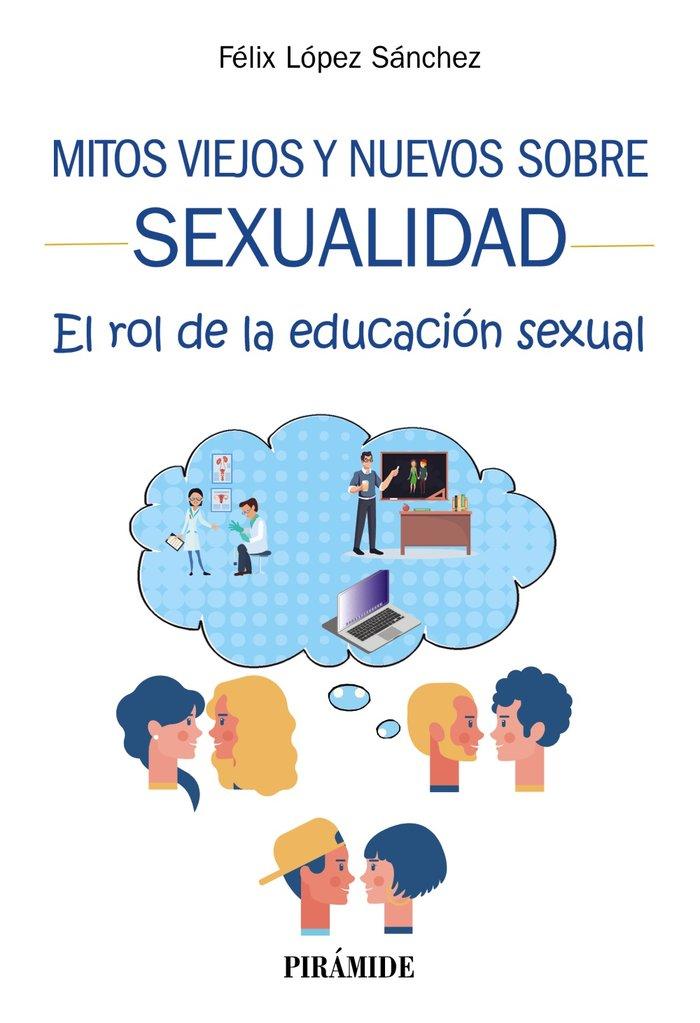 Vorderes Coverbild Mitos viejos y nuevos sobre sexualidad : el rol de la educación sexual