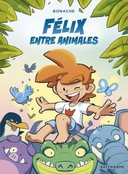 Vorderes Coverbild Félix entre animales