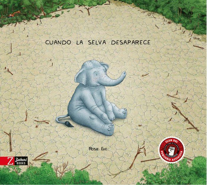 Vorderes Coverbild Cuando la selva desaparece