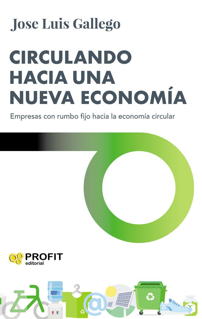 Vorderes Coverbild Circulando hacia una nueva economía : empresas con rumbo fijo hacia la economía circular