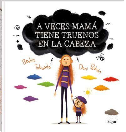 Vorderes Coverbild A Veces Mamá Tiene Truenos En La Cabeza