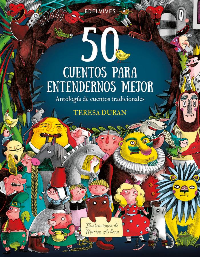 Vorderes Coverbild 50 cuentos para entendernos mejor : antología de cuentos tradicionales