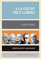 Vorderes Coverbild A la ciutat dels llibres. Quarta sèrie