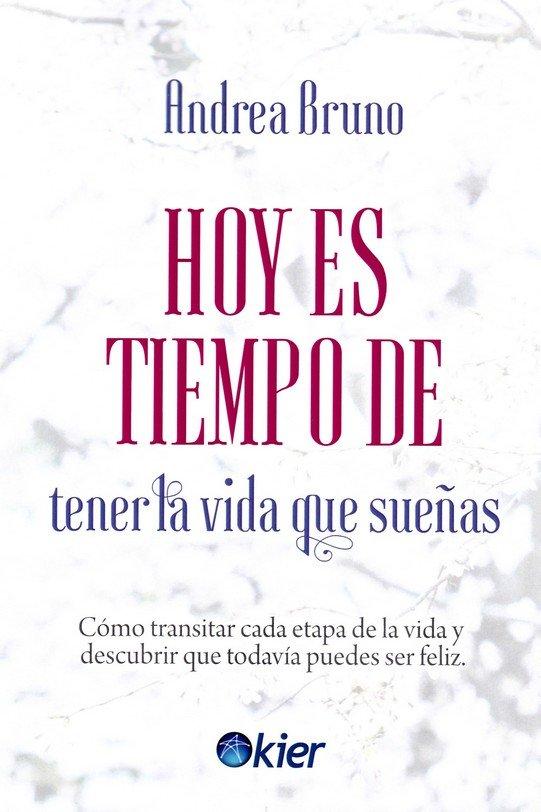 Vorderes Coverbild Hoy es tiempo de tener la vida que sueñas