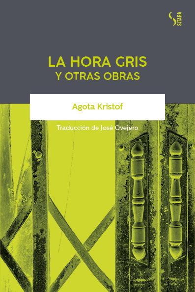 Vorderes Coverbild La hora gris y otras obras