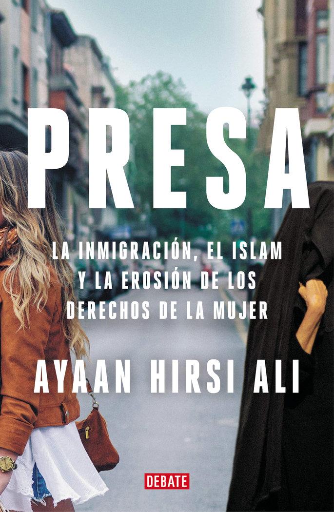 Vorderes Coverbild Presa : la inmigración, el Islam y la erosión de los derechos de la mujer