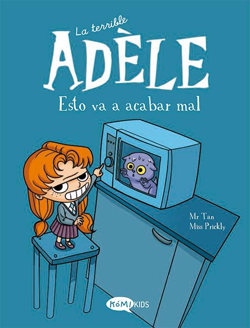 Vorderes Coverbild La terrible Adèle : esto va a acabar mal