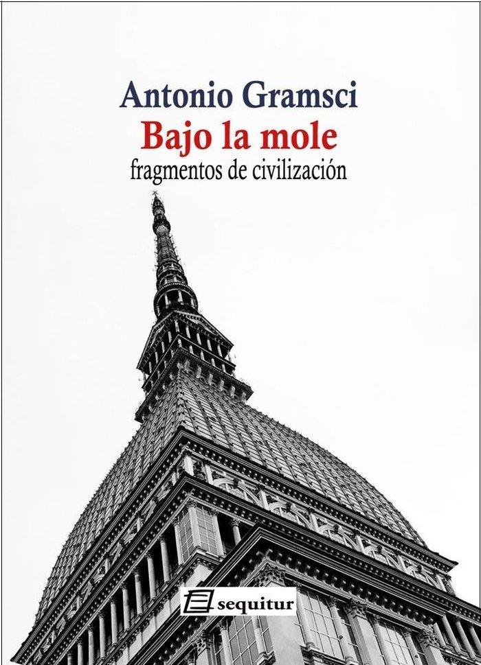 Vorderes Coverbild Bajo la mole : fragmentos de civilización