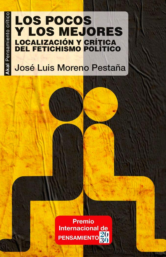 Vorderes Coverbild Los pocos y los mejores : localización y crítica del fetichismo político