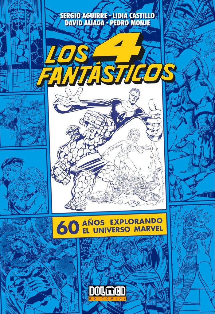 Vorderes Coverbild Los Cuatro Fantásticos : 60 años explorando el Universo Marvel