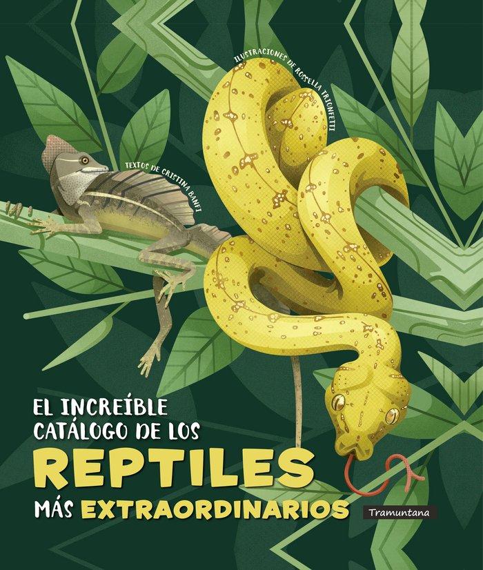 Vorderes Coverbild El Increíble Catálogo de Los Reptiles Más Extraordinarios