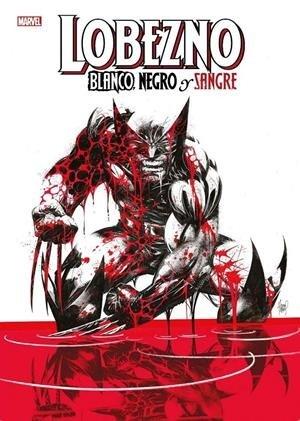 Vorderes Coverbild Lobezno: Blanco, negro y sangre