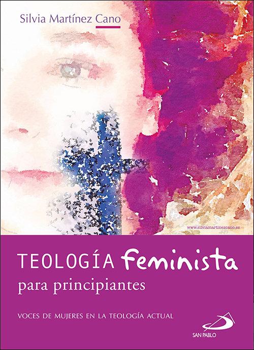 Vorderes Coverbild Teología feminista para principiantes : voces de mujeres en la teología actual