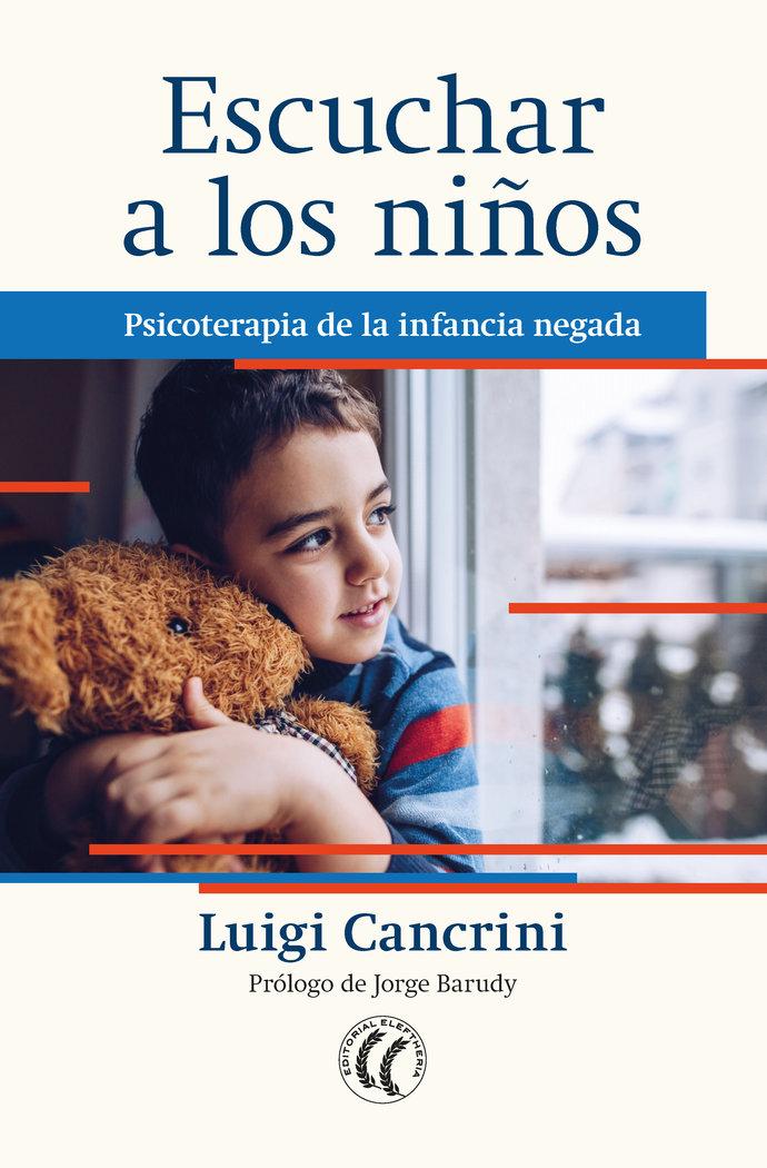 Vorderes Coverbild Escuchar a los niños : psicoterapia de la infancia negada