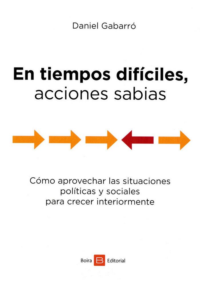 Vorderes Coverbild En tiempos diíciles, acciones sabias : cómo aprovechar las situaciones políticas y sociales para crecer interiormente