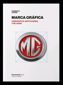 Vorderes Coverbild Marca gráfica : corporativa, institucional y de lugar