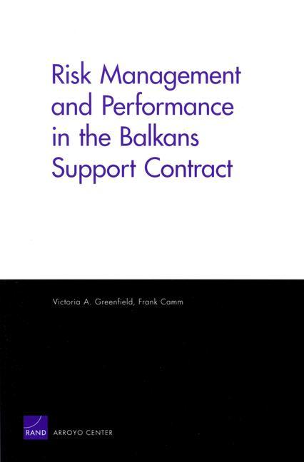 Vorderes Coverbild Risk Management and Performanace in the Balkans Support Contract