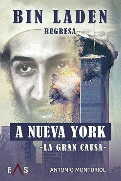 Vorderes Coverbild Bin Laden regresa a Nueva York : la gran causa