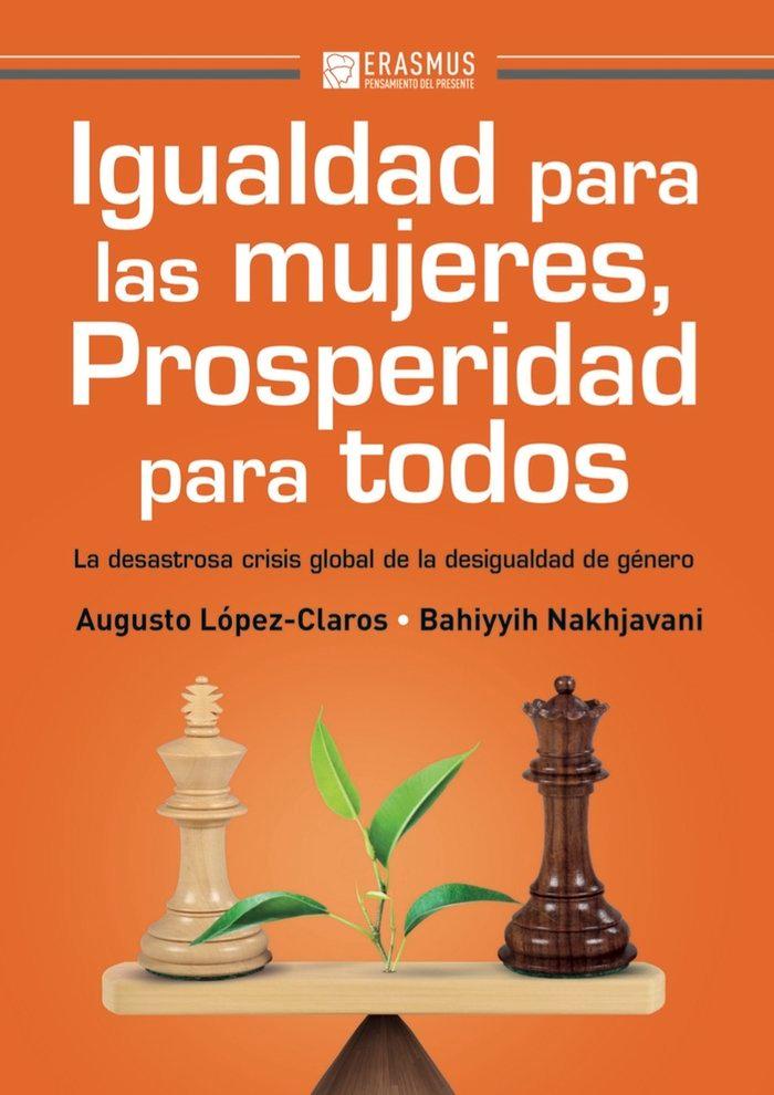 Vorderes Coverbild Igualdad para las mujeres, prosperidad para todos : la desastrosa crisis global de la desigualdad de género
