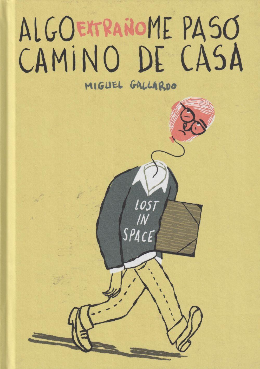 Vorderes Coverbild Algo extraño me pasó camino de casa