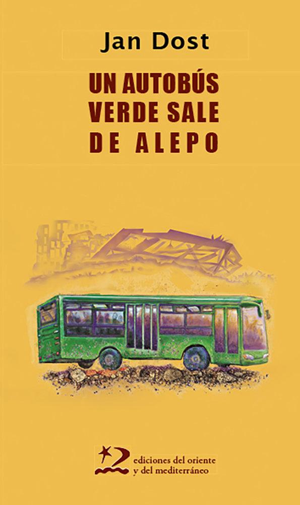 Vorderes Coverbild Un autobús verde sale de Alepo