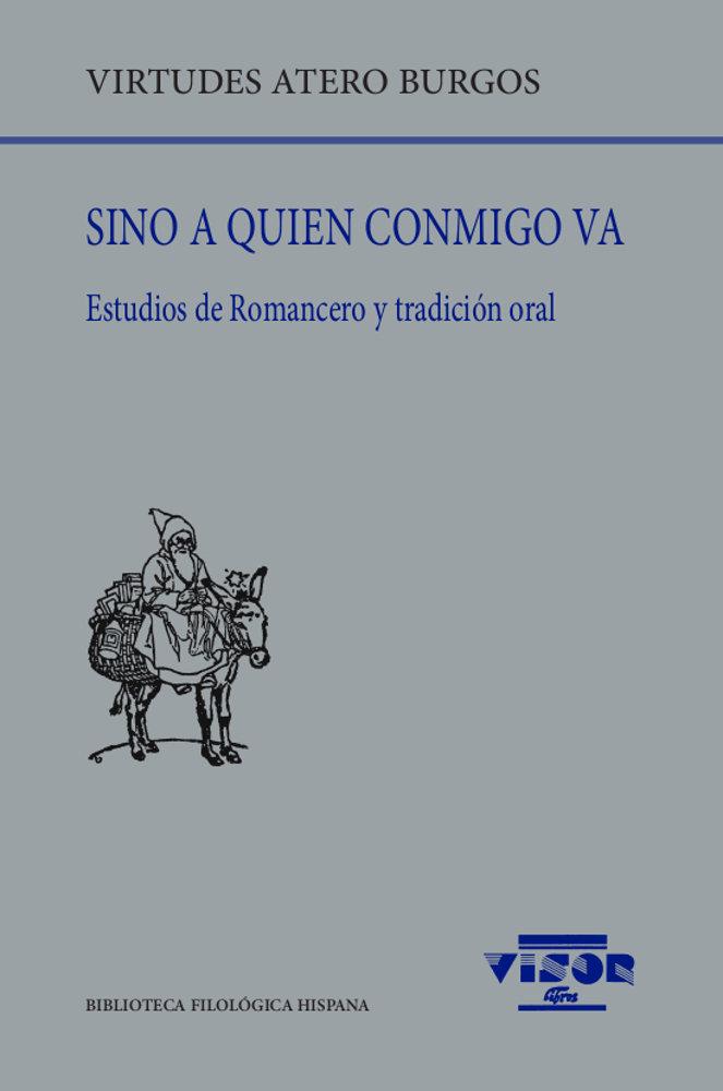 Vorderes Coverbild Sino a quien conmigo va : estudios de romancero y tradición oral