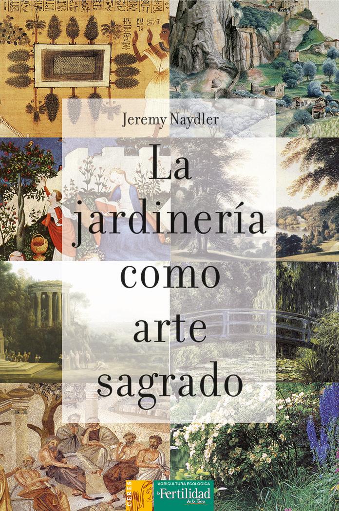 Vorderes Coverbild La jardinería como arte sagrado