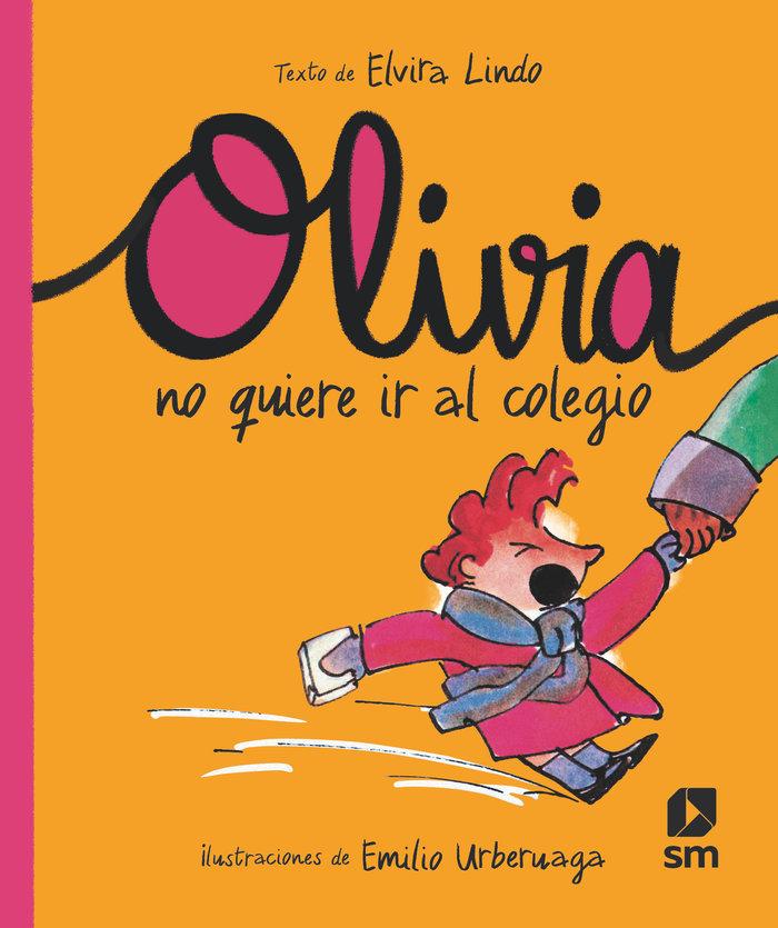 Vorderes Coverbild Olivia no quiere ir al colegio